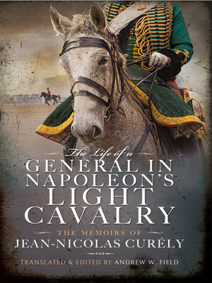 cover image of The Life of a General in Napoleon's Light Cavalry